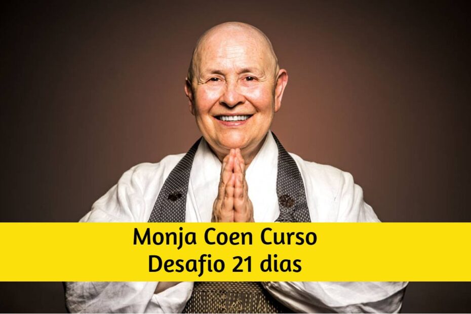 monja coen curso desafio 21 dias