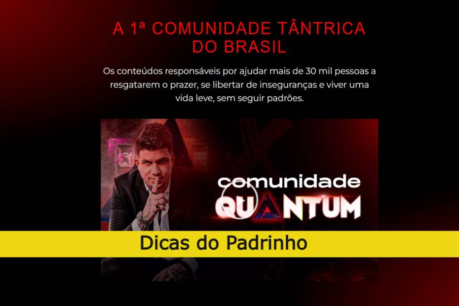 comunidade quantum dicas do padrinho